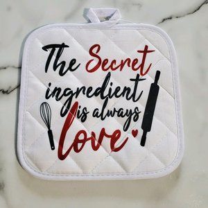 The Secret ingredient is always Love Hot Pad Pot Holder